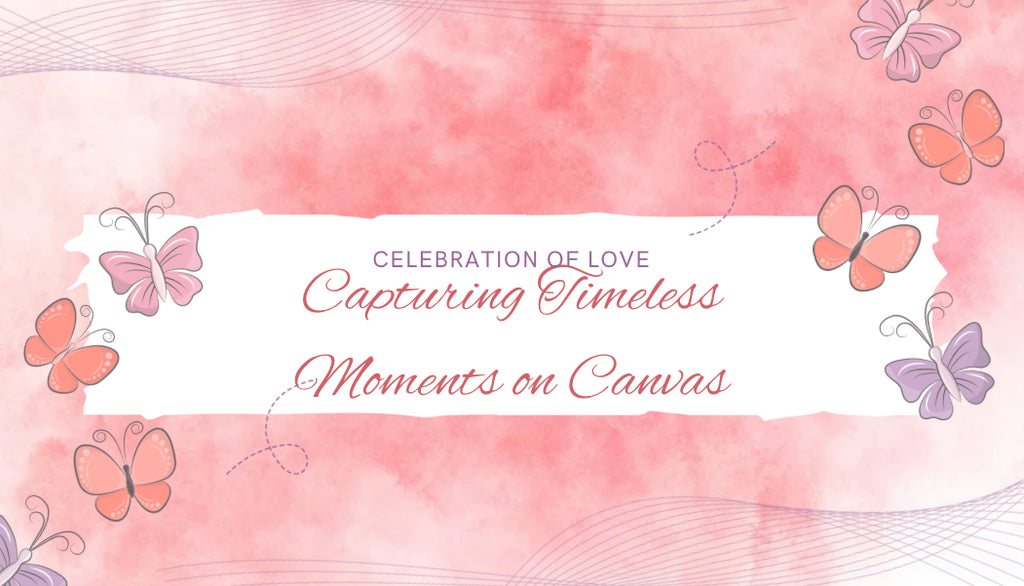 Celebration of Love: Capturing Timeless Moments on Canvas